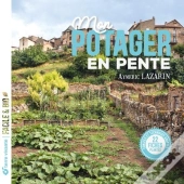 Mon Potager En Pente : Conseils Et Techniques Adaptées