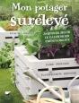 Mon Potager Surélevé ; Jardiner Selon Le Calendrier Phénologique - Preview