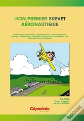 Mon Premier Brevet Aéronautique (3e Édition)