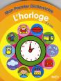 Mon Premier Dictionnaire L'Horloge - Preview