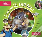 Mon Premier Guide De Voyage : J'Explore Le Québec !
