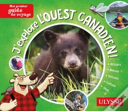 Capa do artigo Mon Premier Guide De Voyage : J'Explore L'Ouest Canadien