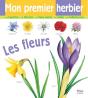 Mon Premier Herbier ; Les Fleurs - Preview