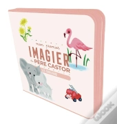 Mon Premier Imagier Du Père Castor : Les Couleurs