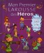 Mon Premier Larousse Des Héros - Preview