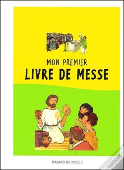 Capa do artigo Mon Premier Livre De Messe ; Nouvelle Edition