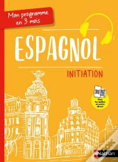 Mon Programme En 3 Mois ; Espagnol ; Initiation (Édition 2024)