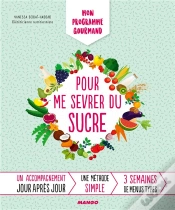 Capa do artigo Mon Programme Gourmand Pour Me Sevrer Du Sucre