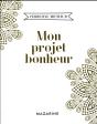 Mon Projet Bonheur - Preview