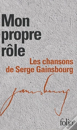 Capa do artigo Mon Propre Rôle ; Les Chansons De Serge Gainsbourg