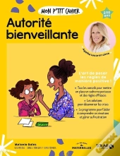 Mon P'Tit Cahier : Autorité Bienveillante