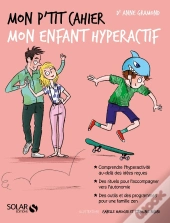 Mon P'Tit Cahier : Mon Enfant Hyperactif