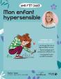 Mon P'Tit Cahier : Mon Enfant Hypersensible - Preview