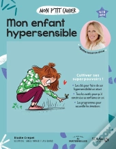 Mon P'Tit Cahier : Mon Enfant Hypersensible