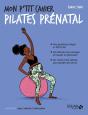 Mon P'Tit Cahier : Pilates Prénatal - Preview