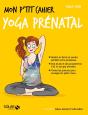 Mon P'Tit Cahier : Yoga Prénatal - Preview