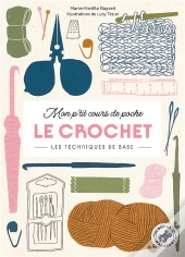 Mon P'Tit Cours De Poche : Le Crochet ; Les Techniques De Base