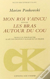 Capa do artigo Mon Roi Vaincu, Suivi De Les Bras Autour Du Cou