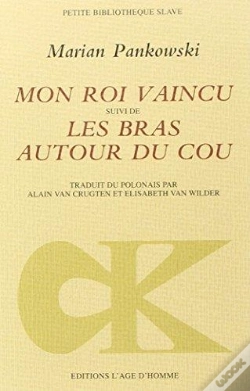 Capa do artigo Mon Roi Vaincu, Suivi De Les Bras Autour Du Cou