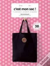 Mon Sac A Moi ! Decouper, Coudre Et Creer