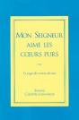 Mon Seigneur Aime Les Coeurs Purs : Le Yoga Des Vertus Divines - Preview
