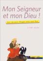 Mon Seigneur Et Mon Dieu ; Livre Du Jeune - Preview