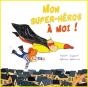 Mon Super-Heros A Moi - Preview