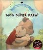 Mon Super Papa - Preview