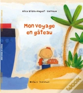 Mon Voyage En Gateau