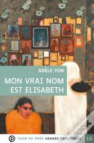 Mon Vrai Nom Est Elisabeth