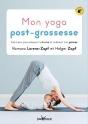 Mon Yoga Post-Grossesse ; Exercices Pour Retrouver La Forme Et Renforcer Son Périnée - Preview