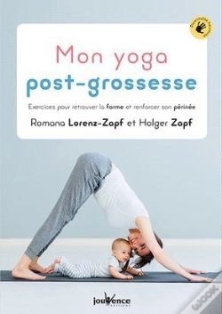 Capa do artigo Mon Yoga Post-Grossesse ; Exercices Pour Retrouver La Forme Et Renforcer Son Périnée