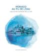 Monaco, Au Fil De L'Eau - Preview