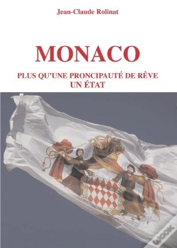 Capa do artigo Monaco : Plus Qu'Une Principaute De Rêve, Un État
