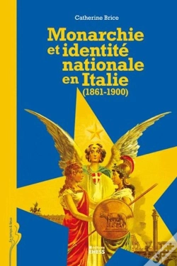 Capa do artigo Monarchie Et Identité Nationale En Italie (1860-1900)
