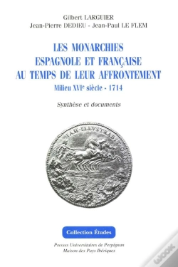 Capa do artigo Monarchies Espagnole Et Française Au Temps De Leur Affrontementmilieu Du Xvie Si
