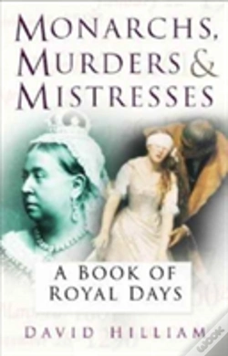 Capa do artigo Monarchs, Murderers And Mistresses