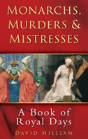 Monarchs, Murders And Mistresses - Preview
