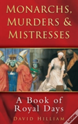Capa do artigo Monarchs, Murders And Mistresses