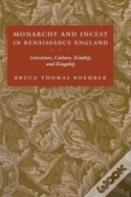 Monarchy And Incest In Renaissance England