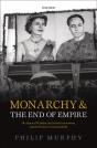 Monarchy And The End Of Empire - Preview
