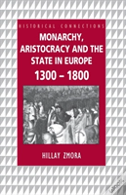 Capa do artigo Monarchy, Aristocracy And State In Europe 1300-1800