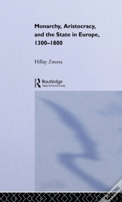 Capa do artigo Monarchy, Aristocracy And State In Europe 1300-1800