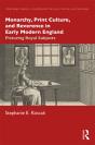 Monarchy, Print Culture, And Reverence In Early Modern England - Preview
