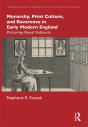 Monarchy, Print Culture, And Reverence In Early Modern England - Preview