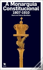 Capa do artigo Monarquia Constitucional 1807 - 1910