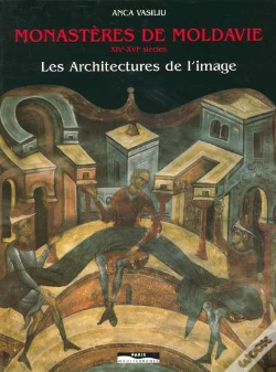 Capa do artigo Monastères De Moldavie, Xive Xvie Siècles : Les Architectures De L'Image