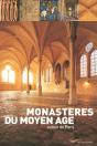 Monasteres Du Moyen Age Autour De Paris - Preview