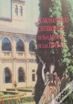 Monasterio Cisterciense De San Miguel De Las Dueñas, El