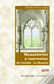 Capa do artigo Monasterios Y Conventos De Castilla La Mancha